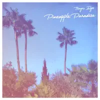 Pineapple Paradise — Tragic Eyes