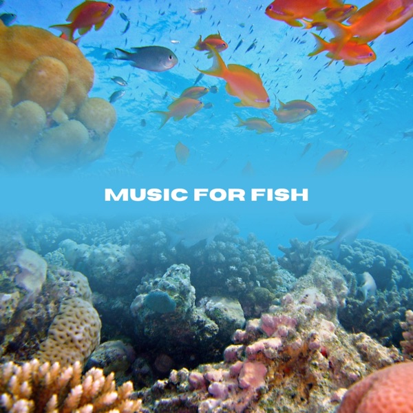 Music for Fish