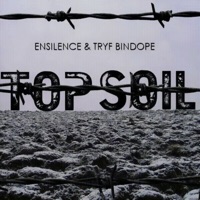 Top Soil (feat. Ensilence) - Tryf Bindope
