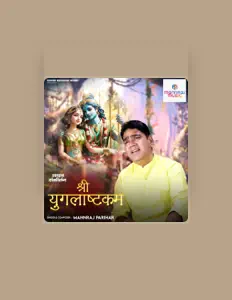 Ascolta Mannraj Parihar, guarda video musicali, leggi la biografia, vedi le date del tour & altro!