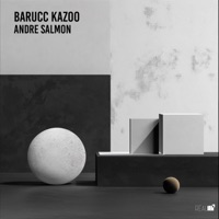 Kazoo - Single - Andre Salmon & Barucc