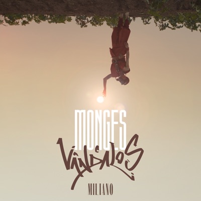 Monges e Vândalos - Single