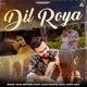 Dil Roya Single