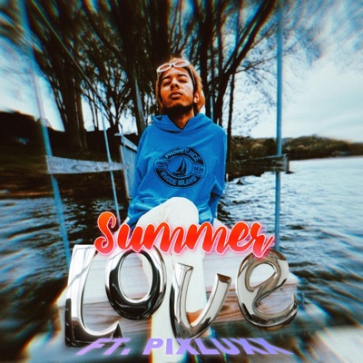 Summer Love (feat. Pixluxx & Elliott Tokiya) - Single