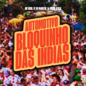 Automotivo Bloquinho Das Indias