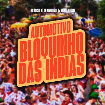 Automotivo Bloquinho Das Indias - Single