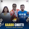 Kaadu Chutti (From "Palum Pazhavum") - Single