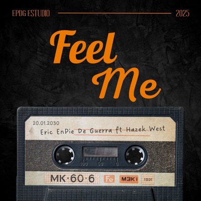 Feel Me (feat. Hazek West) - Single