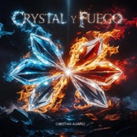 Crystal y Fuego - Single - Christian Alvarez