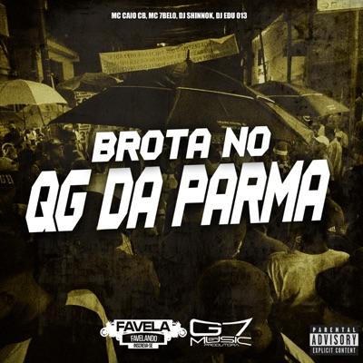 Brota no Qg da Parma (feat. mc caio cb) - Single