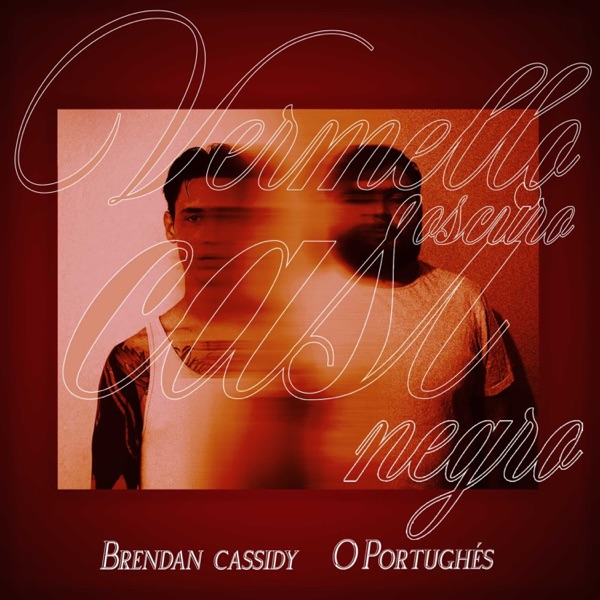 Vermello Oscuro Casi Negro (with O Portughés) - EP