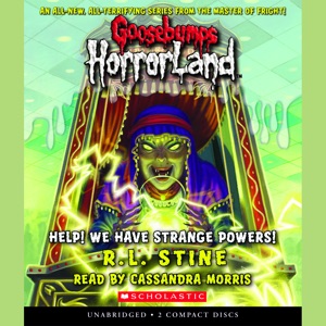 Help! We Have Strange Powers! (Goosebumps HorrorLand #10)