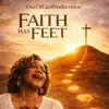 Faith Has Feet
