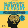 La préparation mentale en sport [Mental Preparation in Sport]: Comment améliorer ses performances sportives, arrêter de stresser, augmenter sa confiance en soi et gérer ses émotions grace a la force du mental (Le mental dans le sport) [How to Improve - Marc Dugenie