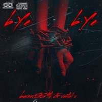 Bye Bye (Aha) - Single - BURNER559k & rental x