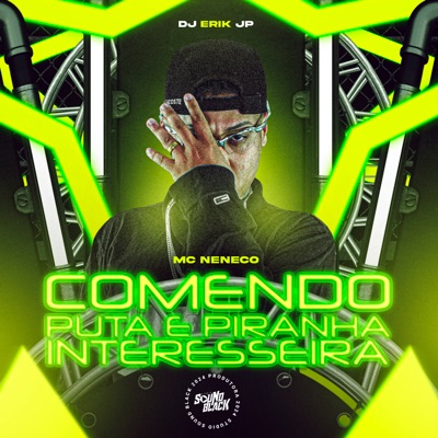 Comendo Puta e Piranha Interesseira - Single