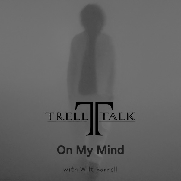 On My Mind (feat. Wilt Sorrell) - Single