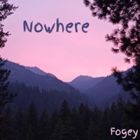 Nowhere - Single - Fogey