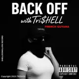 Tri$hell - Back Off