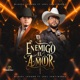 Enemigo El Amor feat Joel Santibañez Los Grandes Potrillos del Bajio Clave Norteña Single