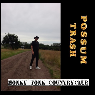 Honky Tonk Country Club (feat. Dead possum)
