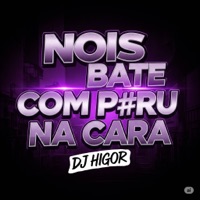 NOIS BATE COM PIRU NA CARA - Single - DJ HIGOR & MC BLACK DA PENHA