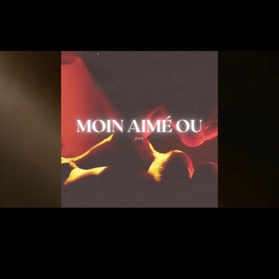 MOIN AIMÉ OU - Single