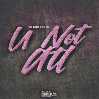 U Not Atl (feat. Lil Ro) - Single - Lil Kobe