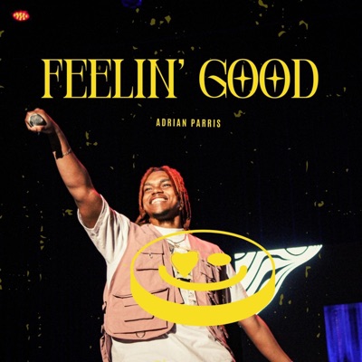 FEELIN' GOOD - Single