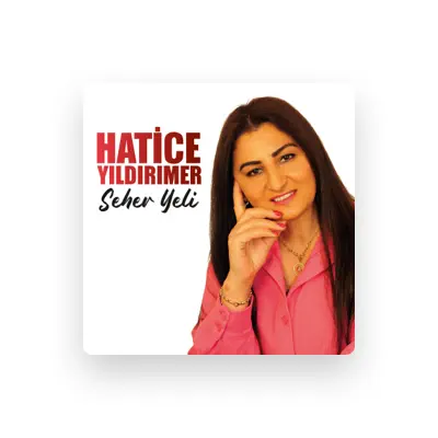 Listen to Hatice Yıldırımer, watch music videos, read bio, see tour dates & more!