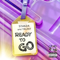 Ready To Go (feat. Truent) - Single - Stanza