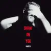 SHAME ON YOU...