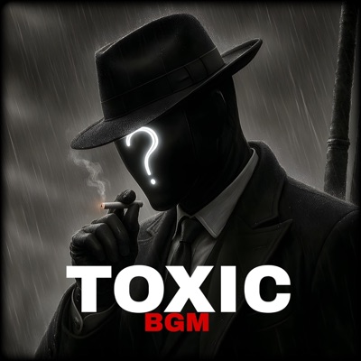 TOXIC BGM - Single