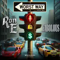 Worst Way — Ron E & Fabolous