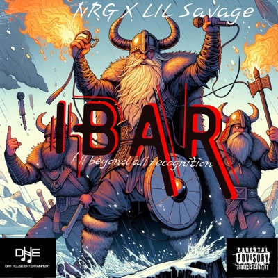 IBAR (ill beyond all recognition) (feat. Lil Savage & Dirt House Entertainment) - Single