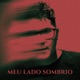 Meu Lado Sombrio Single