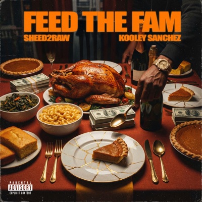 Feed The Fam (feat. Kooley Sanchez)