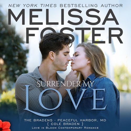 Surrender My Love: The Bradens at Peaceful Harbor, Book 2 (Unabridged) cover
