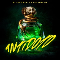 ANTÍDOTO - Single - DJ Pupo Beats & Big Samaria