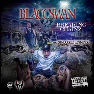 Breaking Chainz (feat. Struggle Jennings & David Ray) - Single