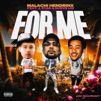 For Me (feat. J.Star & Nueve Lio) - Single - Malachi Hendrinx