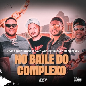 No Baile do Complexo (feat. Mc Guidanny)