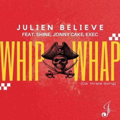 Whip Whap (feat. Julien Believe, Shine242, Jonny Cake & Exec242) - Single