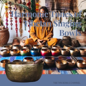 Harmonic Tones of Tibetan Singing Bowls