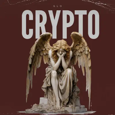 Hör dir „Crypto“ von Glo an