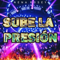 Sube la Presión - Single - Nena Rosey