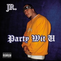 Party Wit U - Single - Jr.