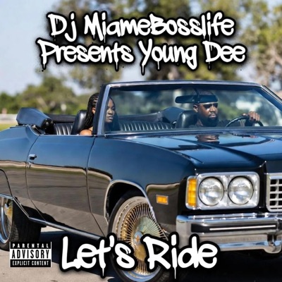 Let's Ride (feat. Young Dee) [Radio Edit] - Single