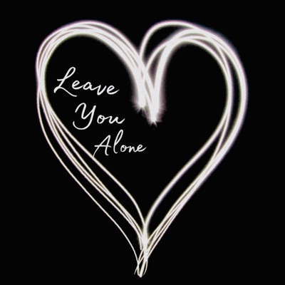 Leave You Alone - Single