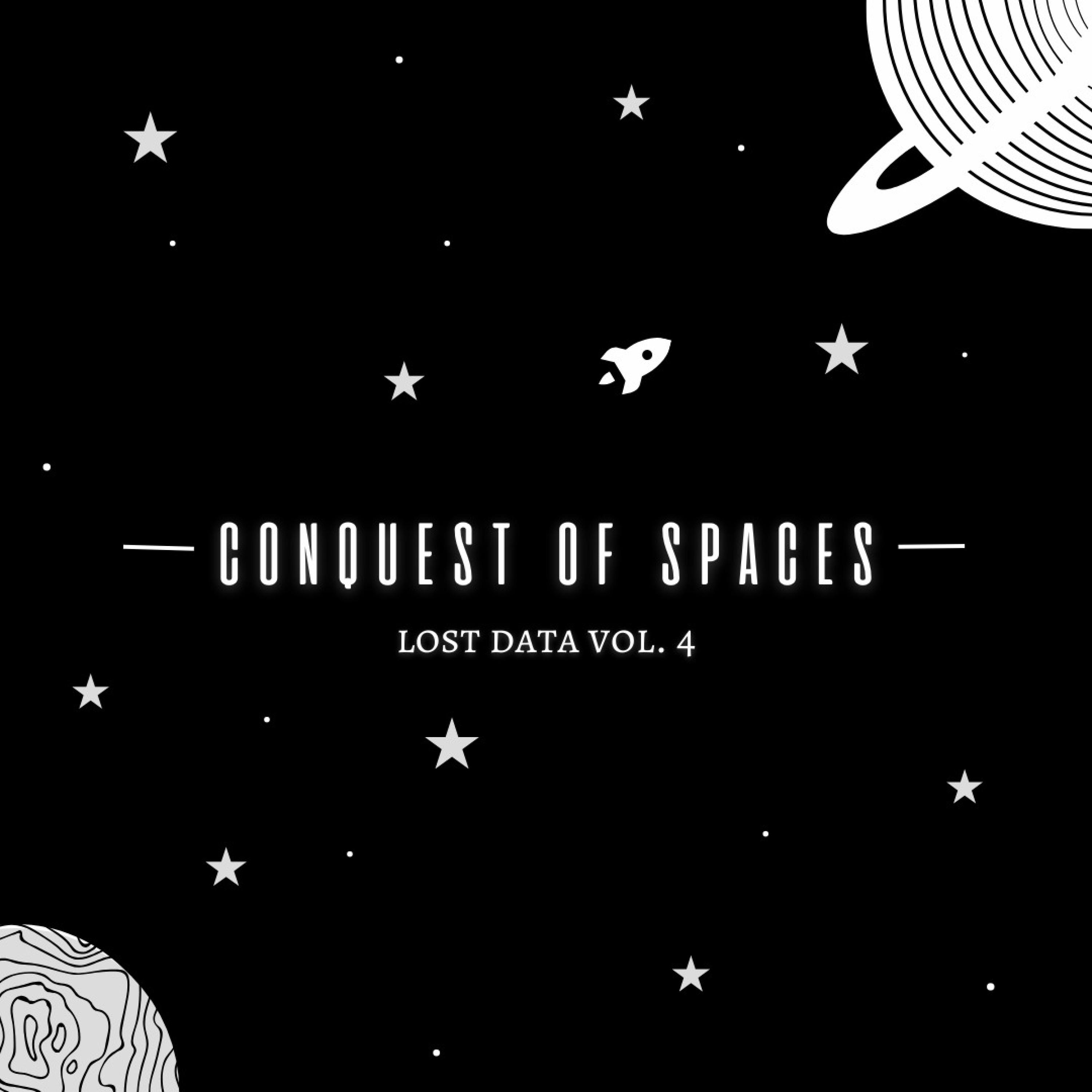 EP CONQUEST OF SPACES (Lost Data vol. 4)